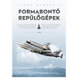 Formabont&oacute; rep&uuml;lőg&eacute;pek - H&aacute;y Gy&ouml;rgy