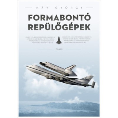 Formabont&amp;oacute; rep&amp;uuml;lőg&amp;eacute;pek - H&amp;aacute;y Gy&amp;ouml;rgy foto