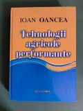 Tehnologii agricole performante - Ioan Oancea, 2003 / R5P4F