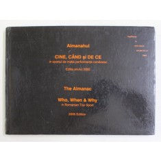 ALMANAHUL CINE , CAND SI DE CE IN SPORTUL DE INALTA PERFORMANTA ROMANESC , EDITIA ANULUI 2005 , TEXT IN ROMANA SI ENGLEZA , APARUTA 2005