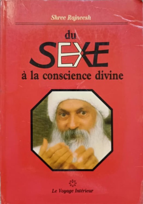 DU SEXE A LA CONSCIENCE DIVINE-SHREE RAJNEESH-237725