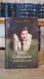 Cumpara ieftin Ioana Celibidache - o matusa de poveste - Biografii Monica Pillat, Editura Humanitas, 2011
