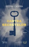 Cartea Secretelor - Paperback - Dr. Deepak Chopra - For You