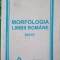 MORFOLOGIA LIMBII ROMANE. TESTE-STEFAN DINCESCU-247246