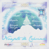 CD Colinde: Noapte de Craciun ( Talisman, Cargo, Andra, Horia Brenciu, etc.)