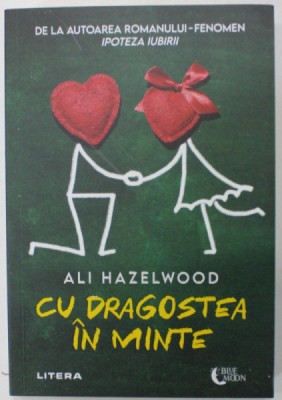CU DRAGOSTEA IN MINTE de ALI HAZELWOOD , 2022 foto