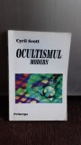 OCULTISMUL MODERN - CYRIL SCOTT