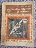 Analize literare si stilistice de Ion Rotaru, 1972, 430 pagini, stare buna
