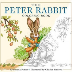 The Peter Rabbit Coloring Book: A Classic Editions Coloring Book