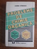 Probleme de chimie organica - Lavinia Stanescu / R4P3S, Alta editura
