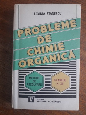 Probleme de chimie organica - Lavinia Stanescu / R4P3S foto