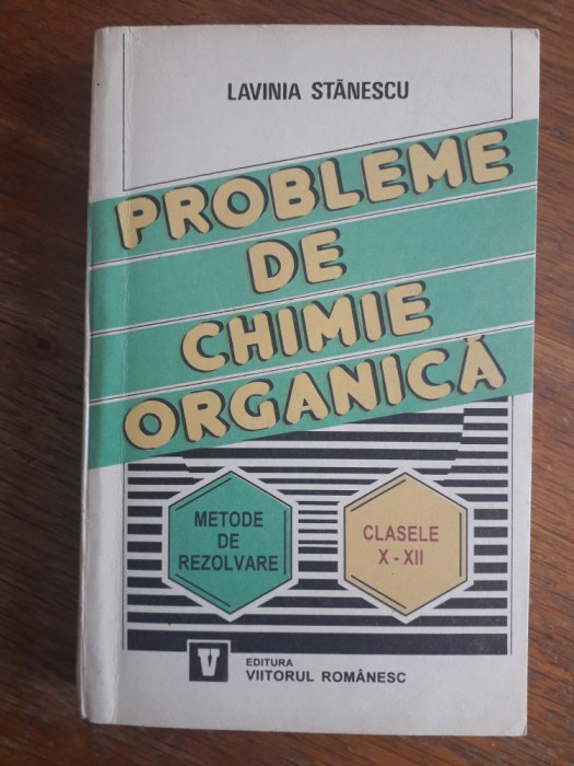 Probleme de chimie organica - Lavinia Stanescu / R4P3S