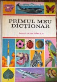 PRIMUL MEU DICTIONAR,ILUSTRATII: ALBIN STANESCU/EDITURA ION CREANGA,BUCURESTI 1978/ CARTONAT FORMAT MARE, CA NOU/pm