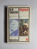 Virginienii, vol. II &ndash; Aut. W.M. Thackeray, Trad. Andrei Bantaș, Ed. Univers, 1976