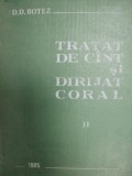 TRATAT DE CANT SI DIRIJAT CORAL- D.D. BOTEZ 1985,vol.II