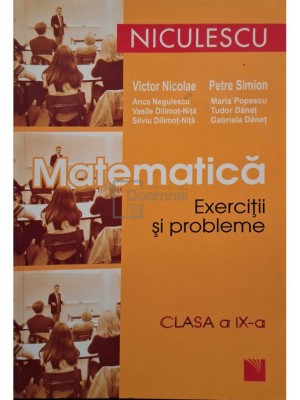 Victor Nicolae - Matematica. Exercitii si probleme. Clasa a IX-a (Editia: 2009) foto