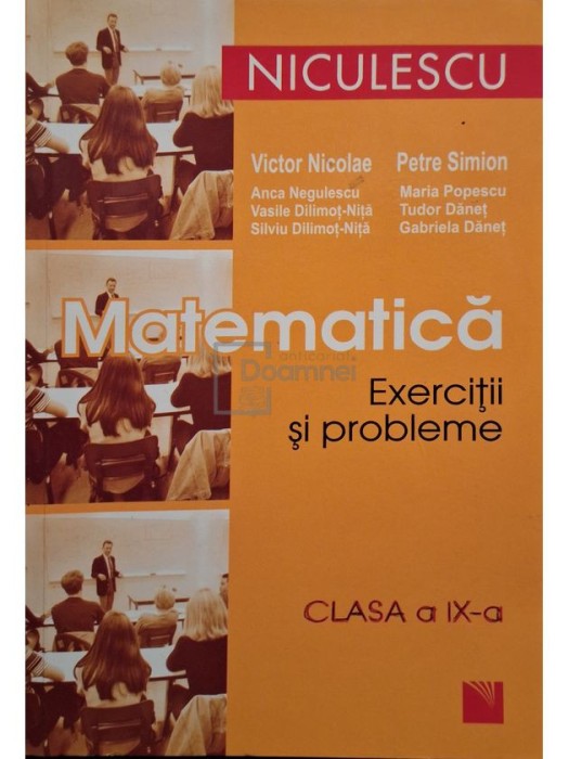 Victor Nicolae - Matematica. Exercitii si probleme. Clasa a IX-a (Editia: 2009)