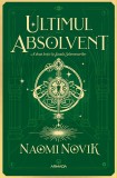 Ultimul absolvent (Seria scoala Solomonarilor, partea a II-a) - Nemira