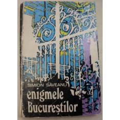 ENIGMELE BUCURESTILOR-SIMION SAVEANU 1973