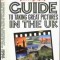 THE ESSENTIAL PRACTICAL PHOTOGRAPHY GUIDE TO TAKING GREAT PICTURES IN THE UK (CARTE IN LIMBA ENGLEZA)