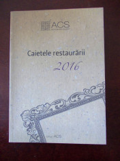 CAIETELE RESTAURARII- ACS, 2016, r1e foto