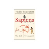 Sapiens: A Graphic History: The Birth of Humankind (Vol. 1)