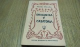 DRAGOSTEA SI CASATORIA - Nicolae Mitrofan - Editura Stiintifica, 1984, 221 p.