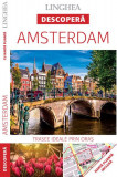 Descoperă Amsterdam - Paperback brosat - *** - Linghea