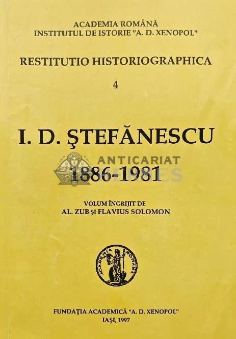 Restitutio Historiographica 4: I. D. Stefanescu - 1997 (AQ121)
