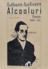 Alcooluri. Poeme 1898-1913 - 2019 - Guillaume Apollinaire ($R73)