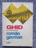 Ghid de conversatie roman-german - Ilse Chivaran-Muller, 1969, 168 pag