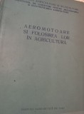 AEROMOTOARE SI FOLOSIREA LOR IN AGRICULTURA
