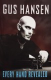 Gus Hansen - Every hand revealed (Editia: 2008)