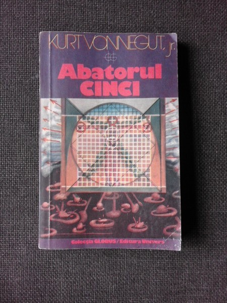 ABATORUL CINCI - KURT VONNEGUT