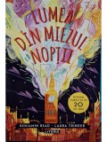 Benjamin Read - Lumea din miezul noptii (Editia: 2020)