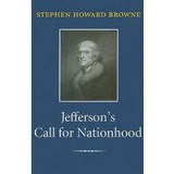 Jefferson&#039;s Call for Nationhood