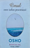 Cumpara ieftin Omul care iubea pescarusii - Osho - Carte Spiritualitate Mix 2008 - 408 pagini, Brosata