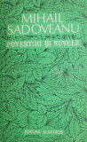Povestiri si Nuvele - Mihail Sadoveanu - Beletristica, Roman