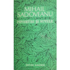 Povestiri si nuvele - Mihail Sadoveanu