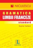 Gramatica standard a limbii franceze Sophie Vieillard - Niculescu