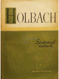 Holbach - Sistemul naturii (editia 1957)