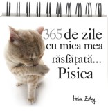 365 de zile cu mica mea rasfatata... Pisica, Helen Exley