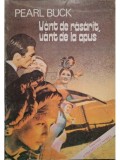 Pearl S. Buck - Vant de rasarit, vant de la apus