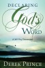 Declaring God&#039;s Word: A 365-Day Devotional