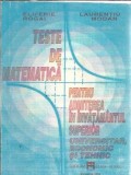 Cumpara ieftin Teste de matematica pentru admiterea in invatamantul superior - Eliferie Rogai, Laurentiu Modan