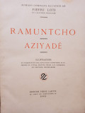 Pierre Loti - Ramuntcho. Aziyade (1923)