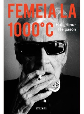 Femeia la 1000C &amp;ndash; Hallgrimur Helgason foto