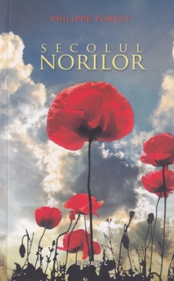 Philippe Forest - Secolul norilor foto