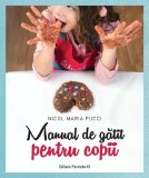 Cumpara ieftin Manual De Gatit Pentru Copii, Nicol Maria Pucci - Editura Paralela 45