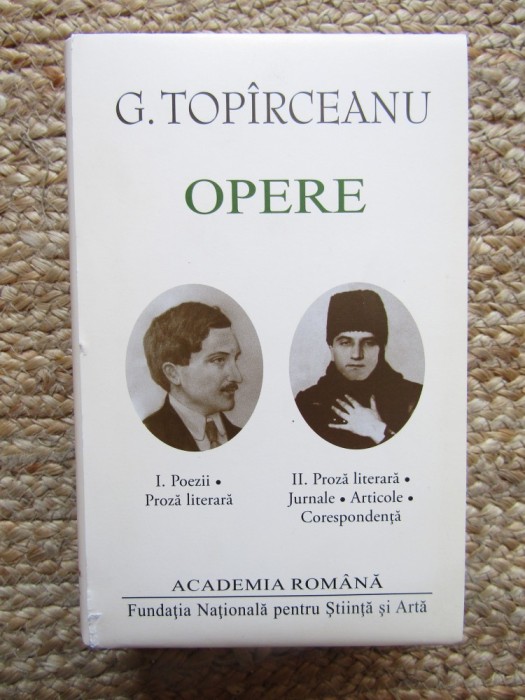 George Topirceanu &ndash; Opere I-II (ed. de lux, Academia Romana, 2 vol.)